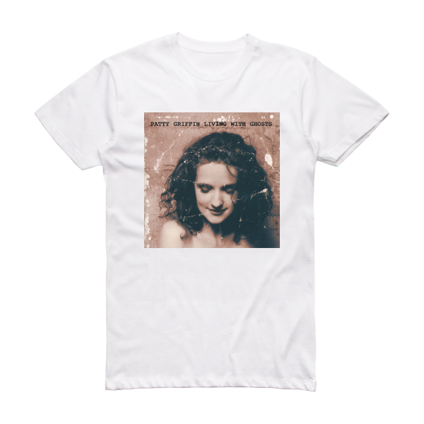 Patty Griffin Living With Ghosts Album Cover T-Shirt White