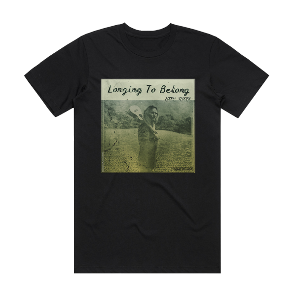 Eddie Vedder Longing To Belong Album Cover T-Shirt Black