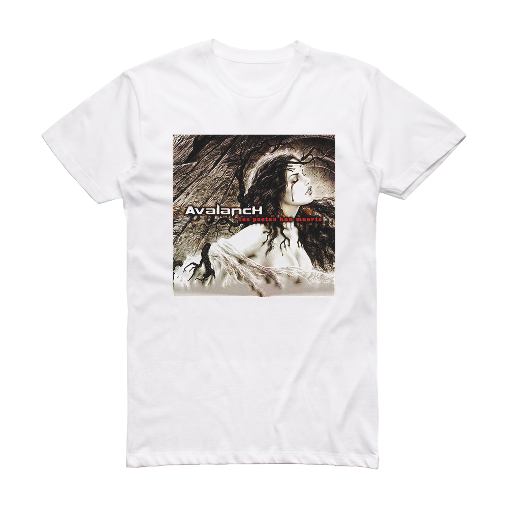 Avalanch Los Poetas Han Muerto Album Cover T-Shirt White – ALBUM COVER ...