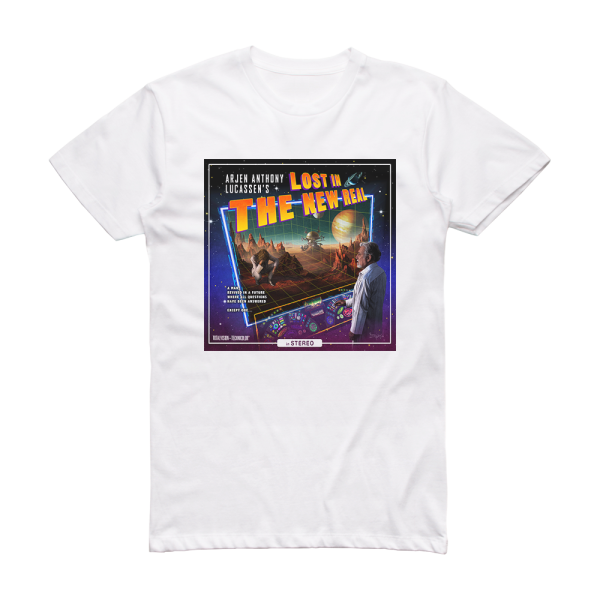 Arjen Anthony Lucassen Lost In The New Real Album Cover T-Shirt White