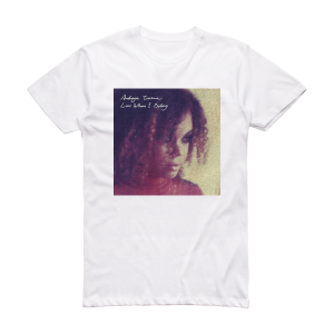Andreya Triana Lost Where I Belong Album Cover T-Shirt White