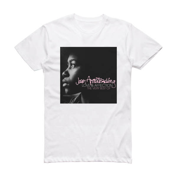 Joan Armatrading Love Affection The Very Best Of Album Cover T-Shirt White