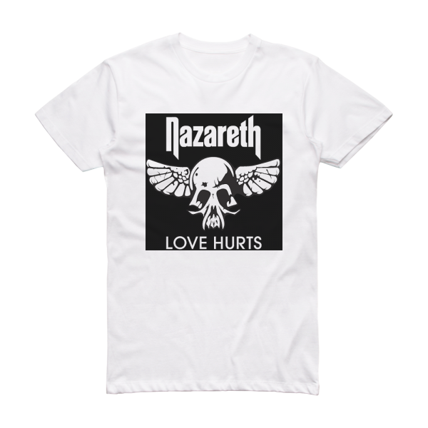 Nazareth Love Hurts 2 Album Cover T-Shirt White