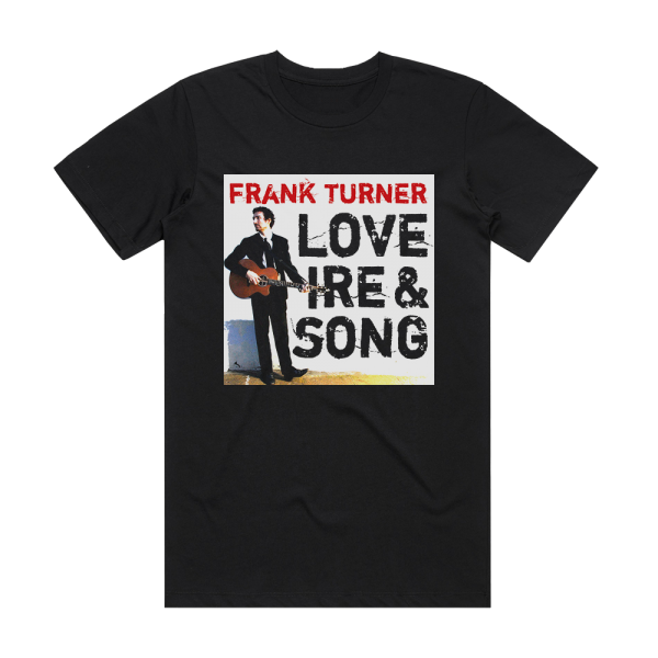 Frank Turner Love Ire Song 2 Album Cover T-Shirt Black