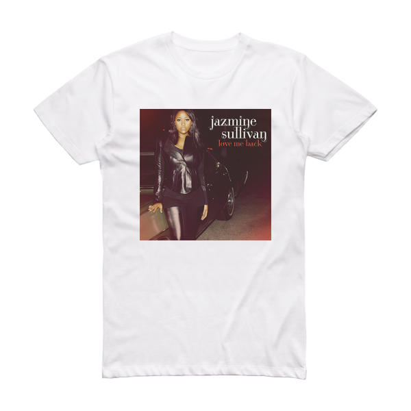 Jazmine Sullivan Love Me Back Album Cover T-Shirt White