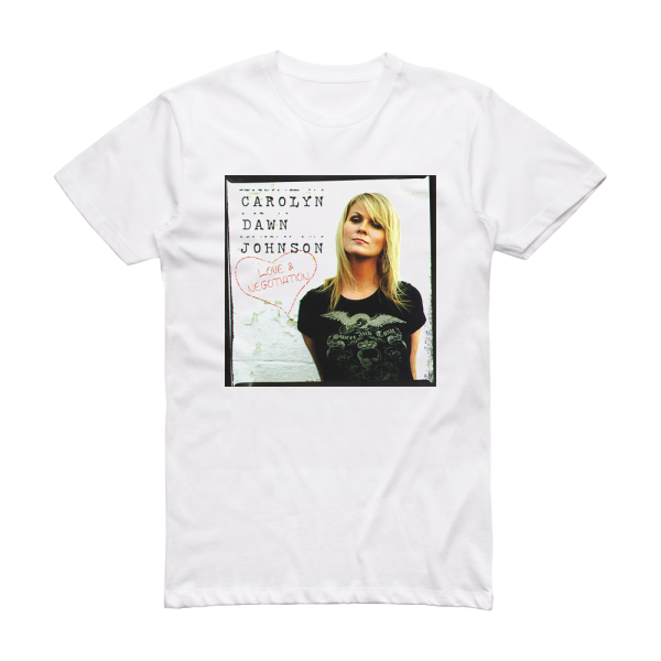 Carolyn Dawn Johnson Love Negotiation Album Cover T-Shirt White
