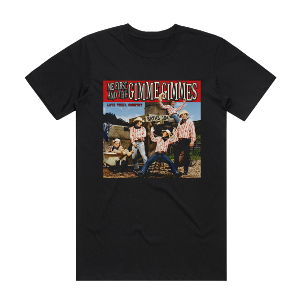 Me First and the Gimme Gimmes Love Their Country Album Cover T-Shirt Black
