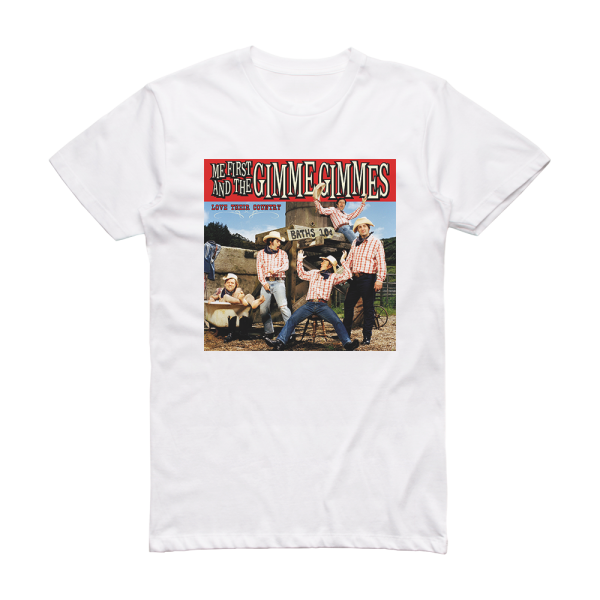 Me First and the Gimme Gimmes Love Their Country Album Cover T-Shirt White