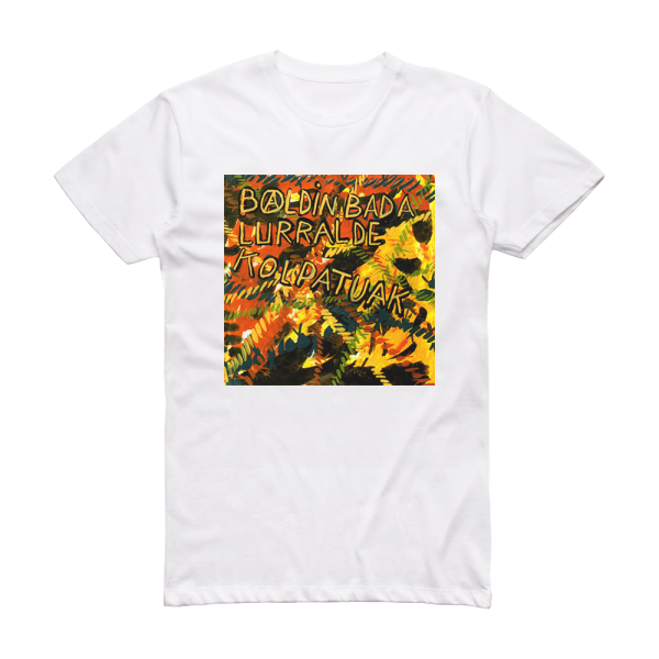 Baldin Bada Lurralde Kolpatuak Album Cover T-Shirt White
