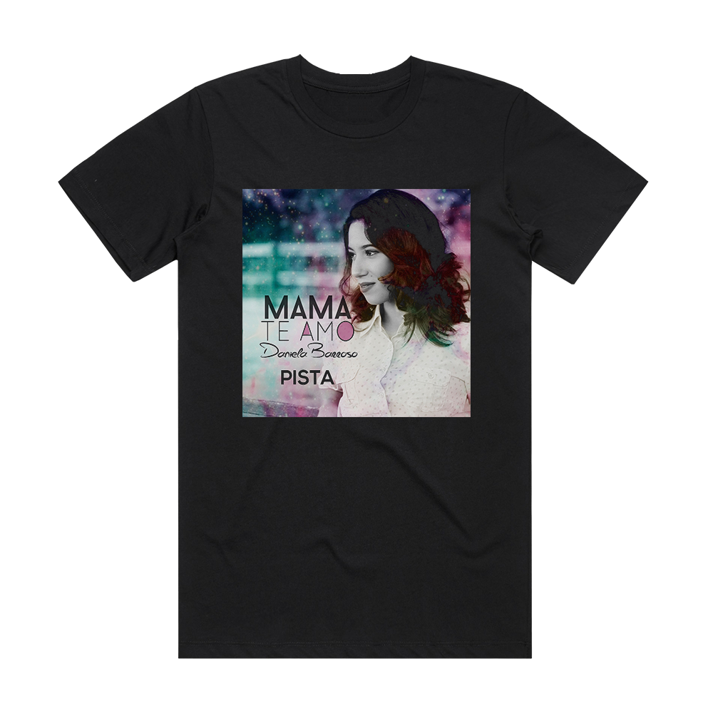 Daniela Barroso Mam Te Amo Instrumetal Pista Album Cover T-Shirt Black