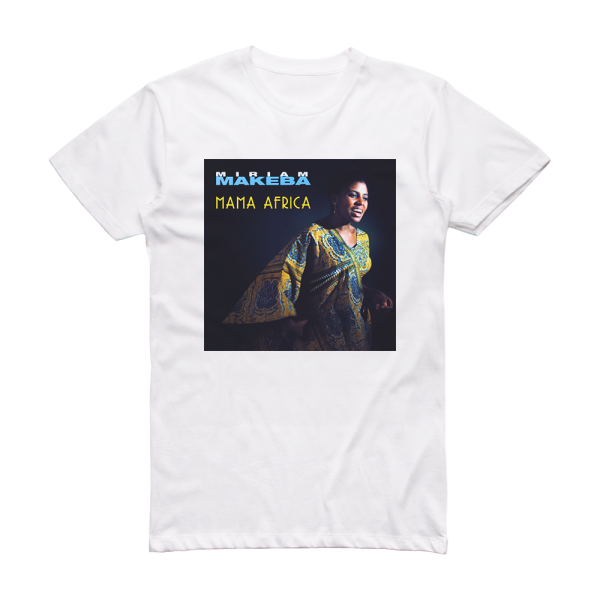 Miriam Makeba Mama Africa Album Cover T-Shirt White