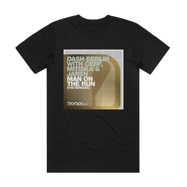 Dash Berlin Man On The Run The Remixes Album Cover T-Shirt Black