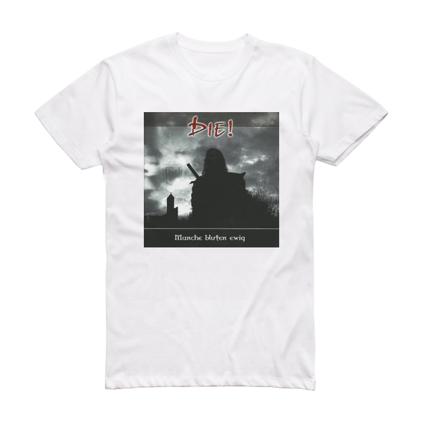 die Manche Bluten Ewig Album Cover T-Shirt White