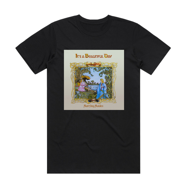 Its a Beautiful Day Marrying Maiden 1 Album Cover T-Shirt Black