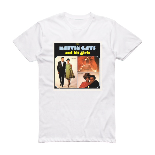 Marvin Gaye Marvin Gaye And His Girls Album Cover T-Shirt White