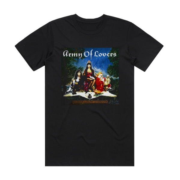 Army of Lovers Massive Luxury Overdose Album Cover T-Shirt Black