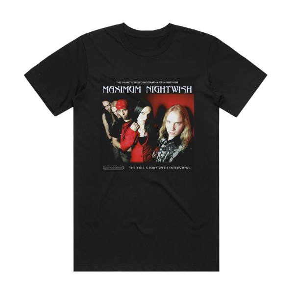 Michael Sumsion Maximum Nightwish The Unauthorised Biography Of Nightwish Album Cover T-Shirt Black