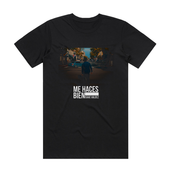 Isaac Valdez Me Haces Bien Album Cover T-Shirt Black