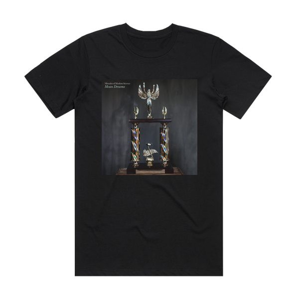Miracles of Modern Science Mean Dreams Album Cover T-Shirt Black
