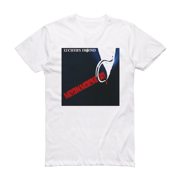 Lucifers Friend Mean Machine Album Cover T-Shirt White