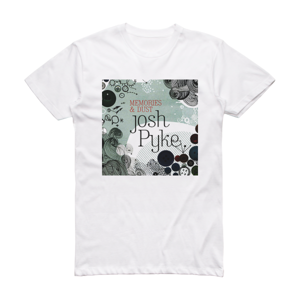 Josh Pyke Memories Dust Album Cover T-Shirt White