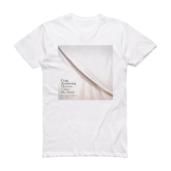 Craig Armstrong Memory Takes My Hand Album Cover T-Shirt White