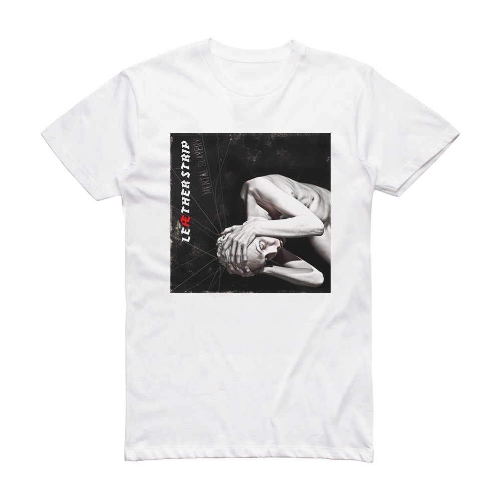 Leæther Strip Mental Slavery Album Cover T-Shirt White – ALBUM COVER T ...