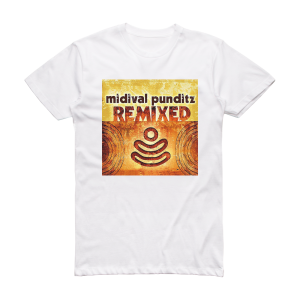 MIDIval PunditZ Midival Punditz Remixed Album Cover T-Shirt White