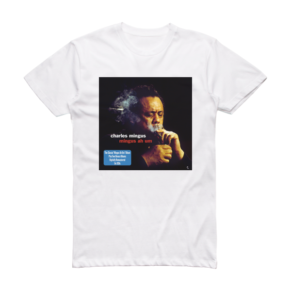 Charles Mingus Mingus Ah Um 2 Album Cover T-Shirt White