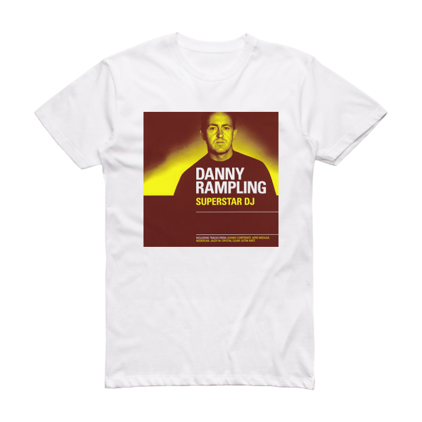 Danny Rampling Ministry Presents Superstar Djs Danny Rampling Album Cover T-Shirt White