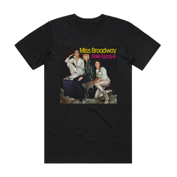 Belle Epoque Miss Broadway Album Cover T-Shirt Black