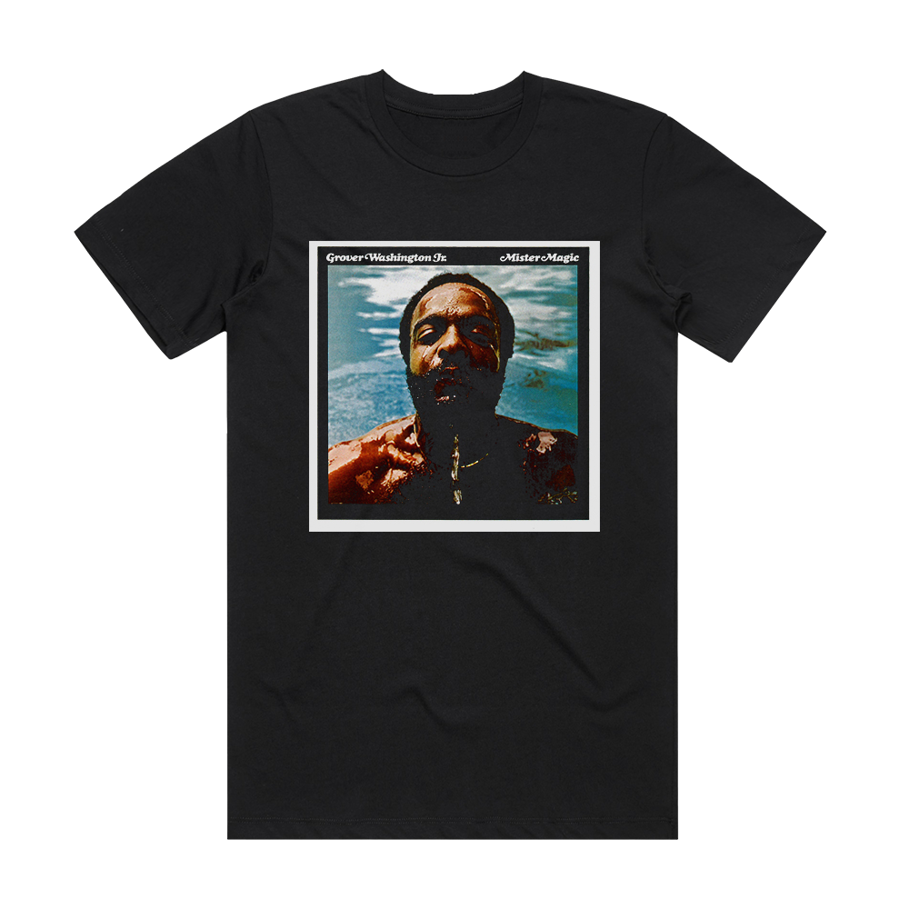 Grover Washington Jr Mister Magic Album Cover T-Shirt Black – ALBUM ...