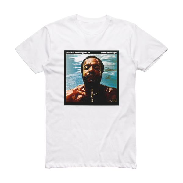 Grover Washington Jr Mister Magic Album Cover T-Shirt White