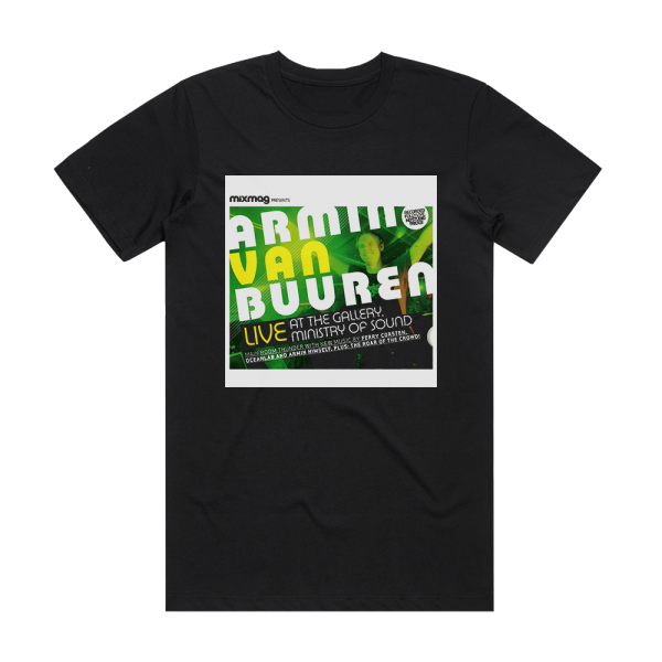 Armin van Buuren Mixmag Presents Armin Van Buuren Live At The Gallery Ministr Album Cover T-Shirt Black