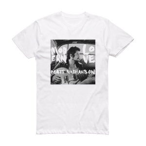 Matt Nathanson Modern Love Album Cover T-Shirt White