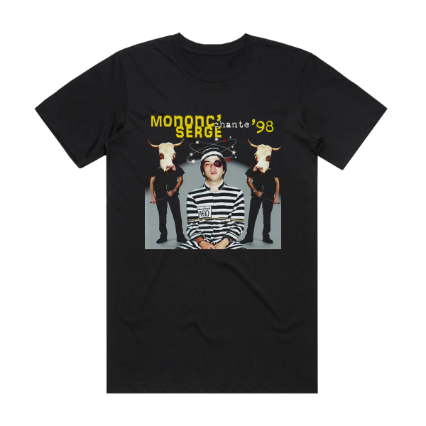 Mononc’ Serge Mononc Serge Chante 98 Album Cover T-Shirt Black