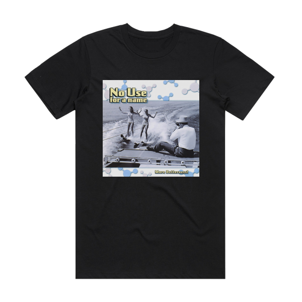 No Use for a Name More Betterness Album Cover T-Shirt Black