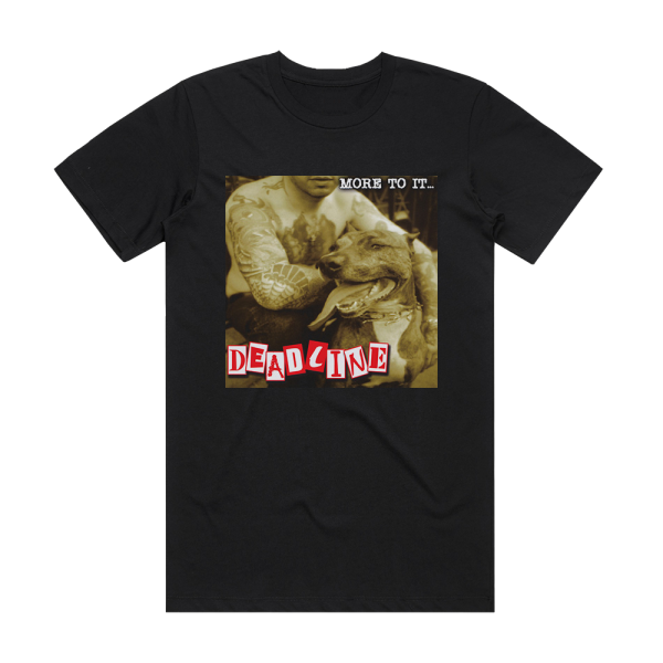 Deadline More To It Album Cover T-Shirt Black