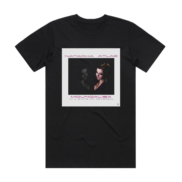 Natacha Atlas Mounqaliba In A State Of Reversal Album Cover T-Shirt Black