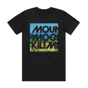 Mountain Mocha Kilimanjaro Mountain Mocha Kilimanjaro Album Cover T-Shirt Black