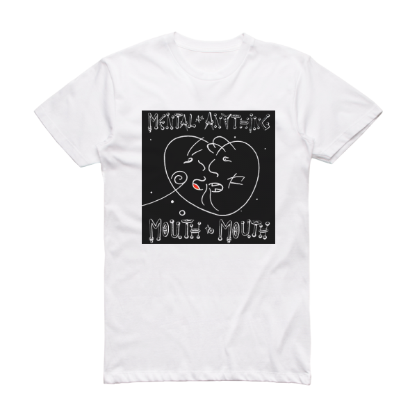 Mental as Anything Mouth To Mouth Album Cover T-Shirt White