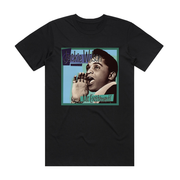 Jackie Wilson Mr Excitement 1 Album Cover T-Shirt Black
