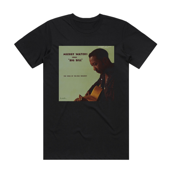 Muddy Waters Muddy Waters Sings Bill Bill Broonzyfolk Singer Album Cover T-Shirt Black