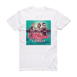 manny montes Mujer Virtuosa Album Cover T-Shirt White