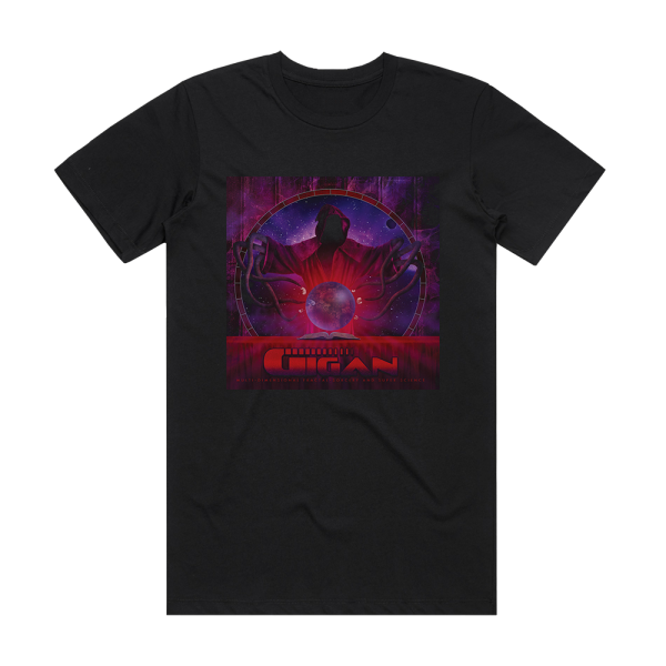 Gigan Multi Dimensional Fractal Sorcery And Super Science Album Cover T-Shirt Black