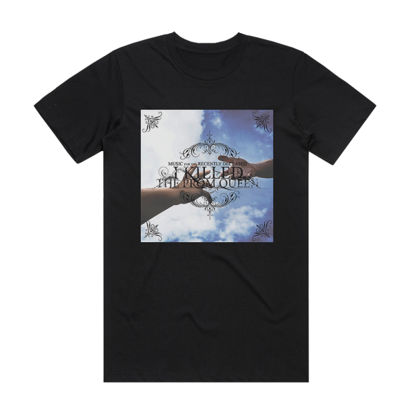 I Killed the Prom Queen Music For The Recently Deceased Album Cover T-Shirt Black