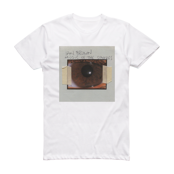 Ian Brown Music Of The Spheres Album Cover T-Shirt White