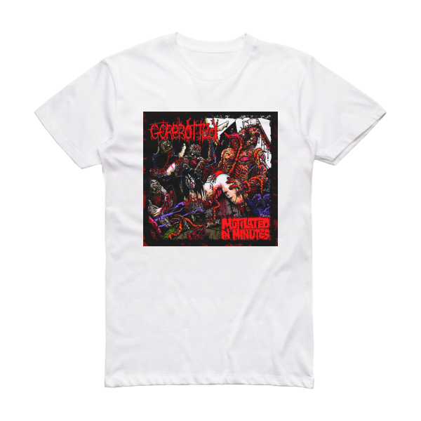 Gorerotted Mutilated In Minutes Album Cover T-Shirt White