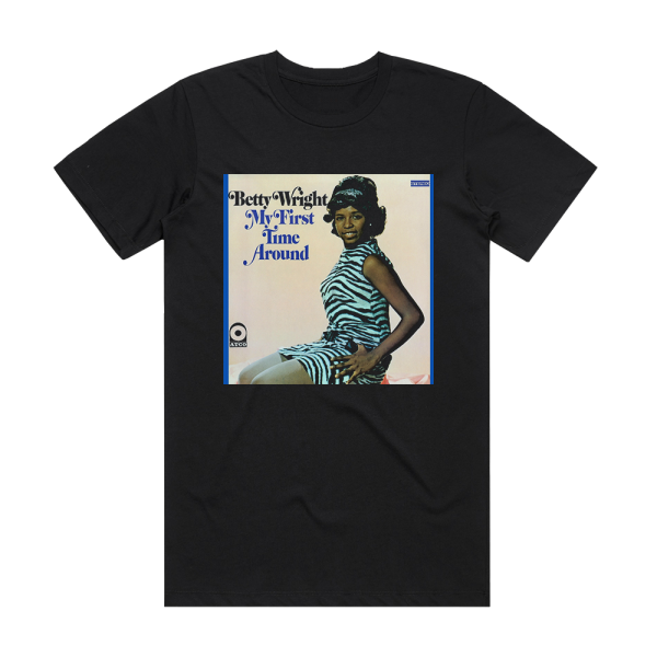 Betty Wright My First Time Around Album Cover T-Shirt Black