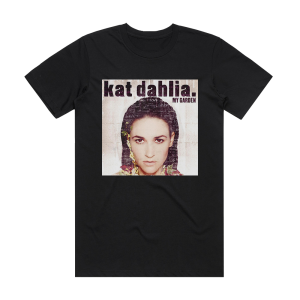 Kat Dahlia My Garden Album Cover T-Shirt Black